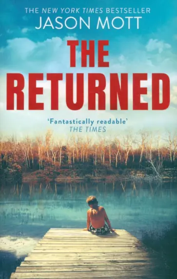 Jason Mott - The Returned Jason Mott - The Returned обложка книги