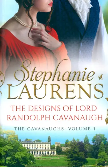 Stephanie Laurens - The Designs Of Lord Randolph Cavanaugh обложка книги