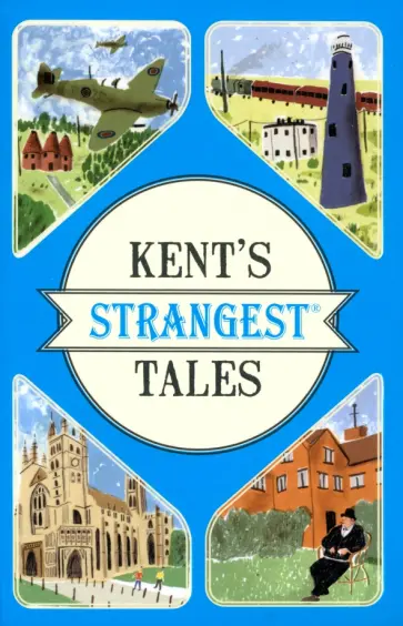 Kent's Strangest Tales