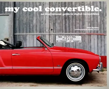Chris Haddon - My Cool Convertible. An inspirational guide to stylish convertibles обложка книги