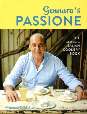 Gennaro Contaldo - Gennaro's Passione. The Classic Italian Cookery Book обложка книги