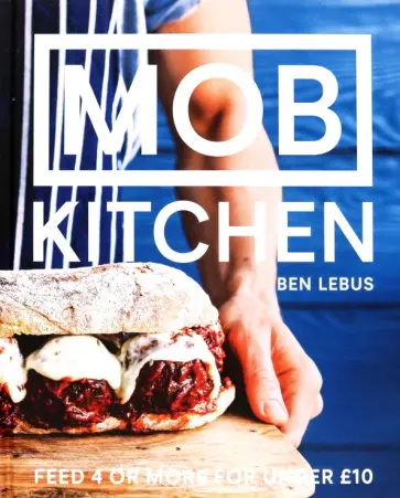 Ben Lebus - Mob Kitchen обложка книги