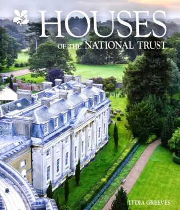 Lydia Greeves - Houses of the National Trust обложка книги