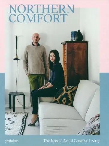Salisbury, Thies - Northern Comfort. The Nordic Art of Creative Living обложка книги