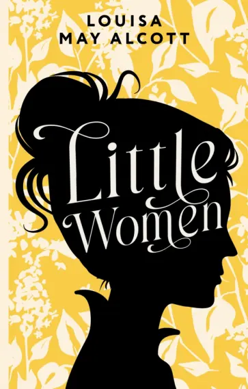 Луиза Олкотт - Little Women Луиза Олкотт - Little Women обложка книги