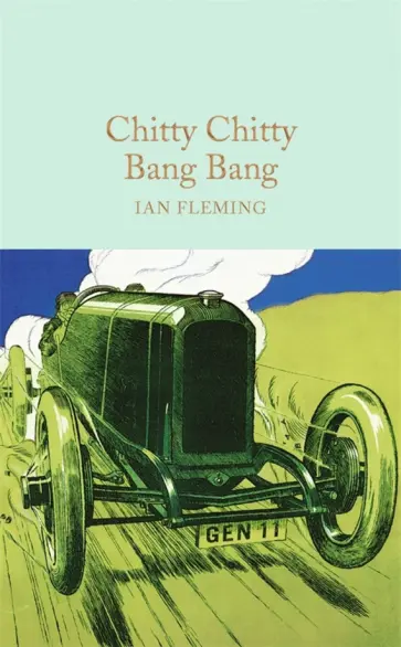Ian Fleming - Chitty Chitty Bang Bang Ian Fleming - Chitty Chitty Bang Bang обложка книги