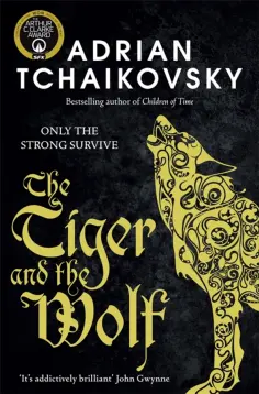 Adrian Tchaikovsky - The Tiger and the Wolf Adrian Tchaikovsky - The Tiger and the Wolf обложка книги