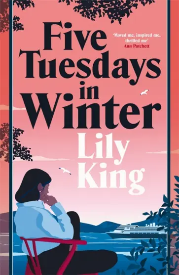 Lily King - Five Tuesdays in Winter Lily King - Five Tuesdays in Winter обложка книги