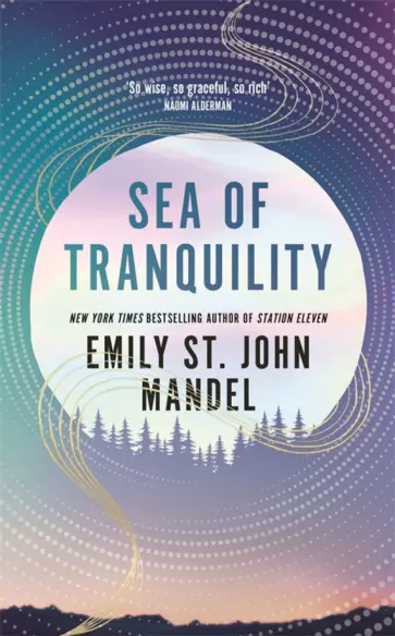 Mandel Emily St. John - Sea of Tranquility Mandel Emily St. John - Sea of Tranquility обложка книги