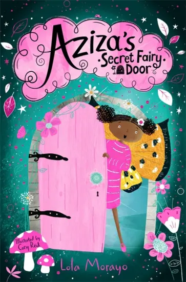 Lola Morayo - Aziza's Secret Fairy Door обложка книги