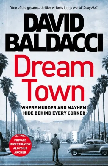 David Baldacci - Dream Town David Baldacci - Dream Town обложка книги