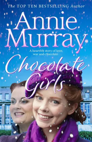 Annie Murray - Chocolate Girls обложка книги