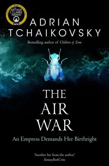 Adrian Tchaikovsky - The Air War Adrian Tchaikovsky - The Air War обложка книги