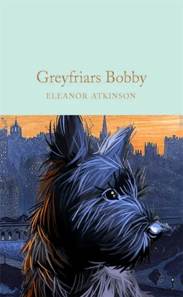 Eleanor Atkinson - Greyfriars Bobby обложка книги