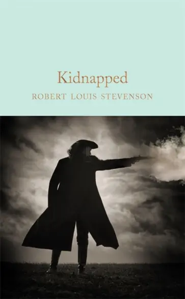 Robert Stevenson - Kidnapped Robert Stevenson - Kidnapped обложка книги
