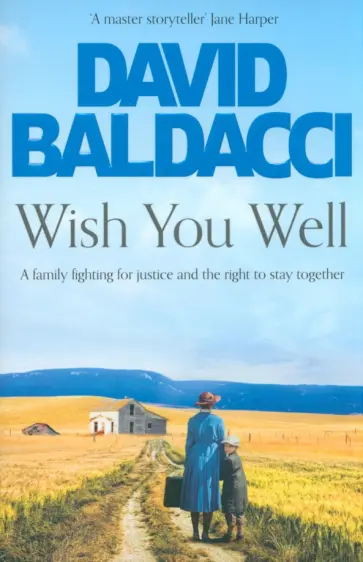 David Baldacci - Wish You Well обложка книги