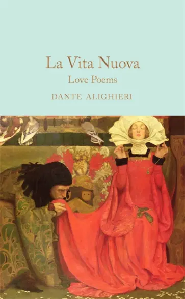Dante Alighieri - La Vita Nuova. Love Poems обложка книги