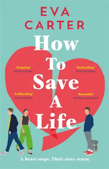Eva Carter - How to Save a Life Eva Carter - How to Save a Life обложка книги