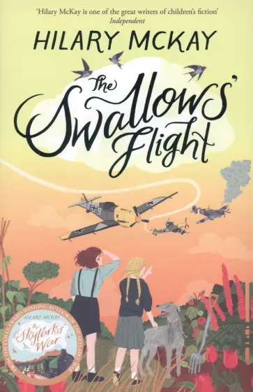 Hilary McKay - The Swallows' Flight обложка книги
