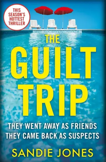 Sandie Jones - The Guilt Trip Sandie Jones - The Guilt Trip обложка книги