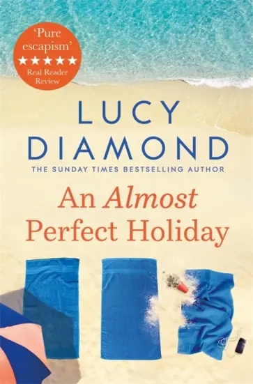 Lucy Diamond - An Almost Perfect Holiday Lucy Diamond - An Almost Perfect Holiday обложка книги
