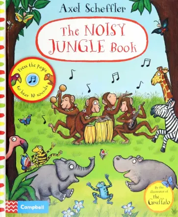 Axel Scheffler - The Noisy Jungle Book обложка книги