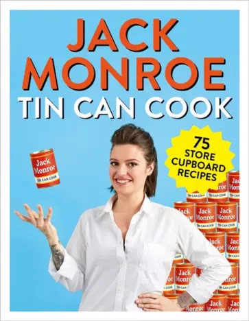 Jack Monroe - Tin Can Cook Jack Monroe - Tin Can Cook обложка книги