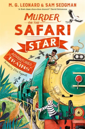 Leonard, Сэджман - Murder on the Safari Star Leonard, Сэджман - Murder on the Safari Star обложка книги