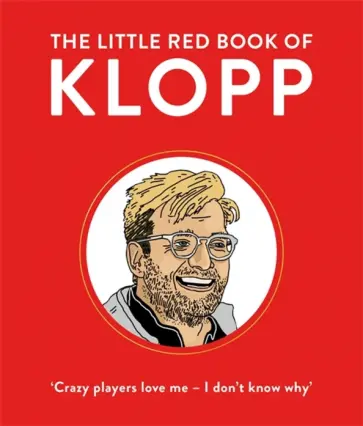 Giles Elliott - The Little Red Book of Klopp Giles Elliott - The Little Red Book of Klopp обложка книги