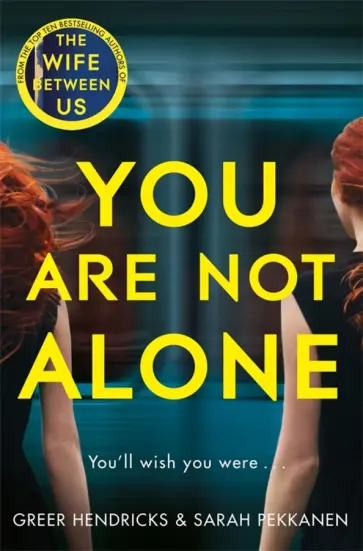 Pekkanen, Хендрикс - You Are Not Alone обложка книги