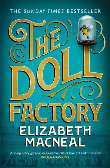 Elizabeth Macneal - The Doll Factory Elizabeth Macneal - The Doll Factory обложка книги