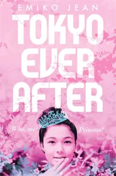 Emiko Jean - Tokyo Ever After Emiko Jean - Tokyo Ever After обложка книги