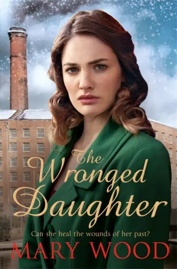 Mary Wood - The Wronged Daughter обложка книги