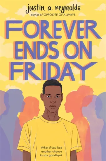 Justin Reynolds - Forever Ends on Friday обложка книги