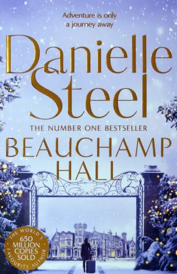 Danielle Steel - Beauchamp Hall Danielle Steel - Beauchamp Hall обложка книги