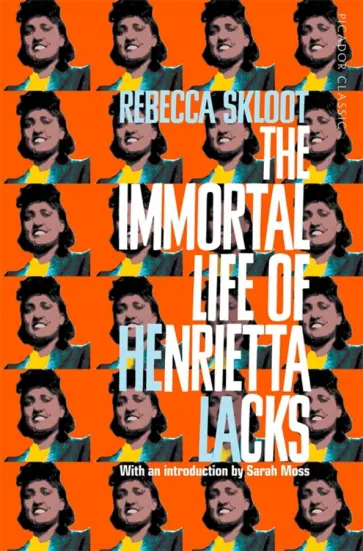 Rebecca Skloot - The Immortal Life of Henrietta Lacks Rebecca Skloot - The Immortal Life of Henrietta Lacks обложка книги