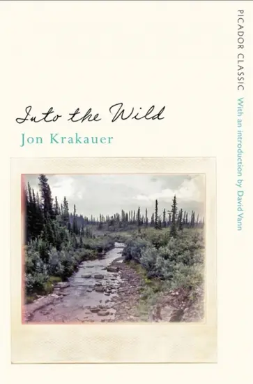 Jon Krakauer - Into the Wild Jon Krakauer - Into the Wild обложка книги