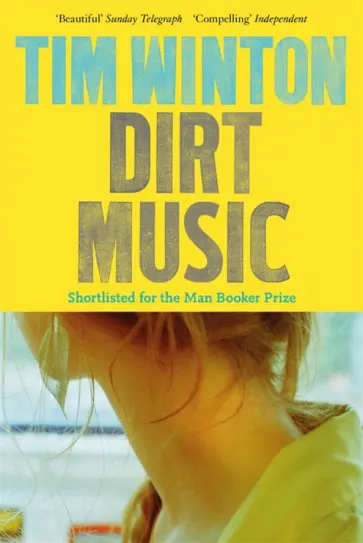 Tim Winton - Dirt Music обложка книги