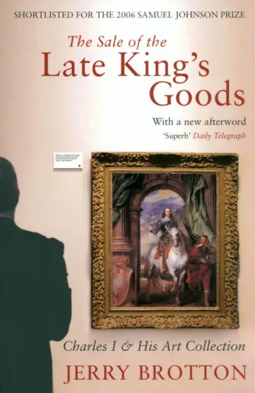 Jerry Brotton - The Sale of the Late King's Goods. Charles I and His Art Collection обложка книги