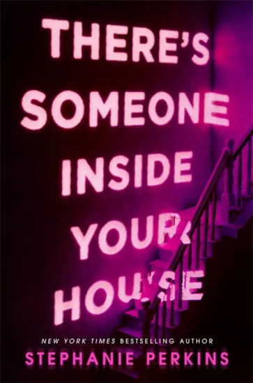 Stephanie Perkins - There's Someone Inside Your House Stephanie Perkins - There's Someone Inside Your House обложка книги