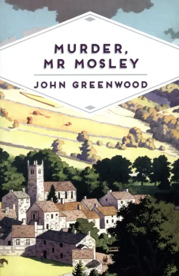 John Greenwood - Murder, Mr Mosley обложка книги