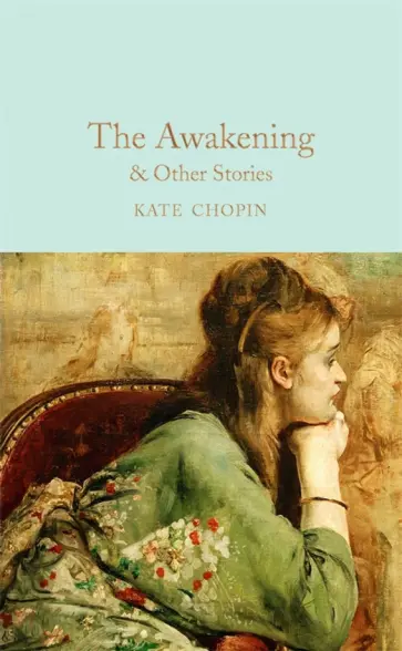 Kate Chopin - The Awakening & Other Stories Kate Chopin - The Awakening & Other Stories обложка книги