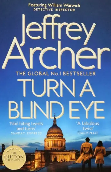 Jeffrey Archer - Turn a Blind Eye Jeffrey Archer - Turn a Blind Eye обложка книги