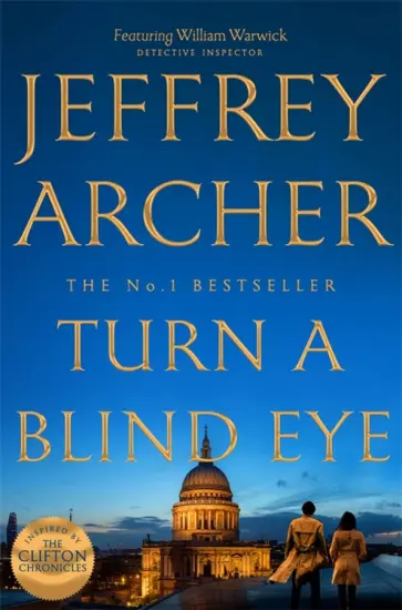 Jeffrey Archer - Turn a Blind Eye Jeffrey Archer - Turn a Blind Eye обложка книги