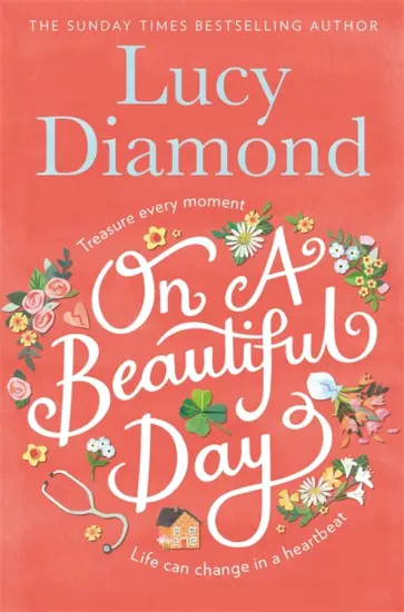 Lucy Diamond - On a Beautiful Day Lucy Diamond - On a Beautiful Day обложка книги
