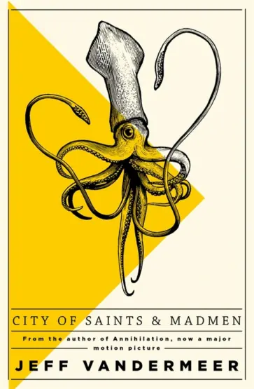 Jeff Vandermeer - City of Saints and Madmen Jeff Vandermeer - City of Saints and Madmen обложка книги