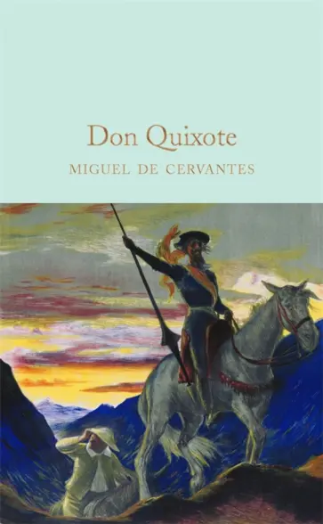 Miguel Cervantes - Don Quixote Miguel Cervantes - Don Quixote обложка книги