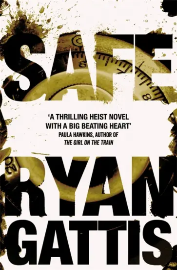 Ryan Gattis - Safe обложка книги