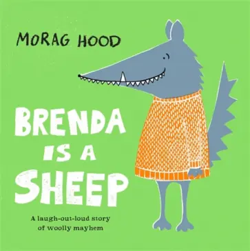 Morag Hood - Brenda Is a Sheep Morag Hood - Brenda Is a Sheep обложка книги