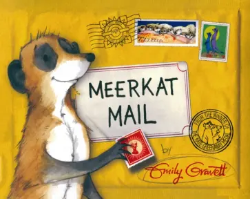 Emily Gravett - Meerkat Mail Emily Gravett - Meerkat Mail обложка книги